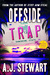 Offside Trap (A Miami Jones Case #2) by A.J. Stewart