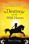 Destiny and the Wild Horses cover
