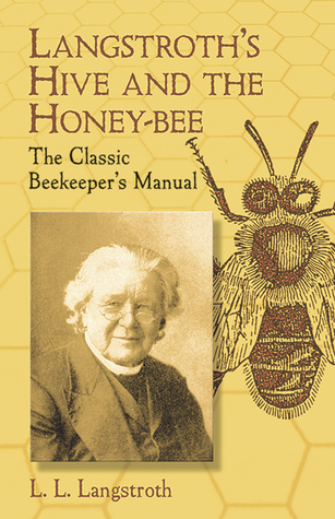 langstroth-s-hive-and-the-honey-bee-the-classic-beekeeper-s-manual