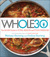 The Whole30 The 30-Day Guide to Total Health and Food Freedom by Melissa Hartwig