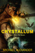 Crystallum (Save the Queen, #1) by Michael Alexander