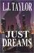 Just Dreams by L.J. Taylor