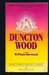 Duncton Wood by William Horwood