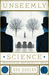 Unseemly Science (The Fall of the Gas-Lit Empire, Book 2) by Rod Duncan