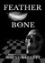 Feather and Bone