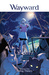Wayward, Vol. 1 String Theory by Jim Zub