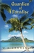 Guardian of Paradise by W.E. Lawrence