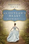 An Outlaw's Heart: A Southern Love Story (Among the Fair Magnolias)