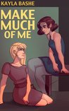 Make Much Of Me
