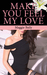 Make You Feel My Love by Maggie Baily