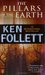 The Pillars of the Earth by Ken Follett