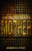 The Silent Years Mother by Jennifer R. Povey