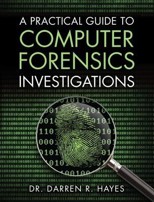 a-practical-guide-to-computer-forensics-investigations