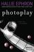 Photoplay by Hallie Ephron