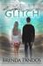 Glitch by Brenda Pandos