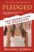 Pledged - Secret Life Of Sororities