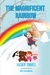The Magnificent Rainbow by Jackie Small