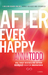 After Ever Happy (After, #4) by Anna Todd