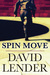 Spin Move by David Lender