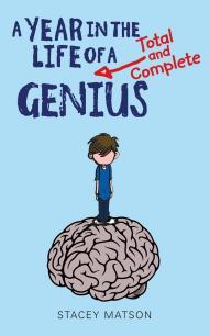 A Year in the Life of a Total and Complete Genius(Arthur Bean 1)