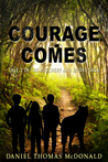 Courage Comes (Tale 1 In The Butchery & Books Saga)