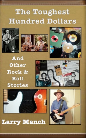 the-toughest-hundred-dollars-other-rock-roll-stories