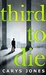 Third To Die (Avalon, #3) by Carys Jones