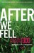 After We Fell (The After Series) by Anna Todd