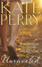 Unraveled by Kate Perry