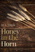 Honey in the Horn by H.L. Davis