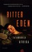 Bitter Eden A Novel by Tatamkhulu Afrika