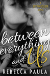 Between Everything and Us (Sutton College, #1)