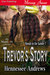 Trevor's Story (Rough in the Saddle, #7) by Hennessee Andrews