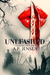 Unleashed (Unmemorable, #2) by A.P. Jensen