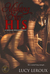 Making Her His (A Singular Obsession, #1) by Lucy Leroux