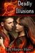 Deadly Illusions (Hardy Brothers Security #3) by Lily Harper Hart