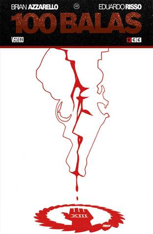 100 Balas VII por Brian Azzarello MOBI PDF 978-8416255702