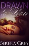 Drawn to You (Swanson Court, #1)
