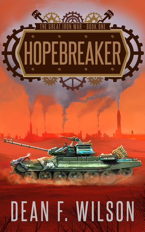 Hopebreaker by Dean F. Wilson