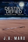 Destiny Defied (The Destiny Series #1)