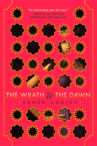 The Wrath & the Dawn (The Wrath & the Dawn, #1)