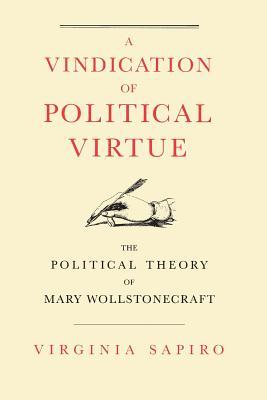 A Vindication of Political Virtue: The Political Theory of Mary Wollstonecraft Ebook gratuito para descargar joomla