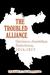 The Troubled Alliance German-Austrian Relations, 1914--1917 by Gerard E. Silberstein