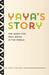 Yaya's Story The Quest for Well-Being in the World by Paul Stoller
