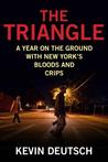 The Triangle: A Year on the Ground with New York's Bloods and Crips
