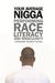 Your Average Nigga: Performing Race, Literacy, and Masculinity