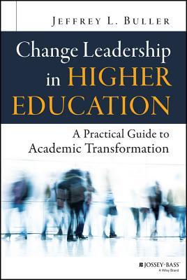 Change Leadership In Higher Education A Practical Guide To 22537403