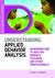 Understanding Applied Behavior Anaylsis: An Introduction to ABA for Parents, Teachers, and Other Professionals