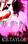 Life After You (Burnt Ashes, #1)