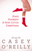 Have Yourself a Sexy Little Christmas by Casey O' Reilly
